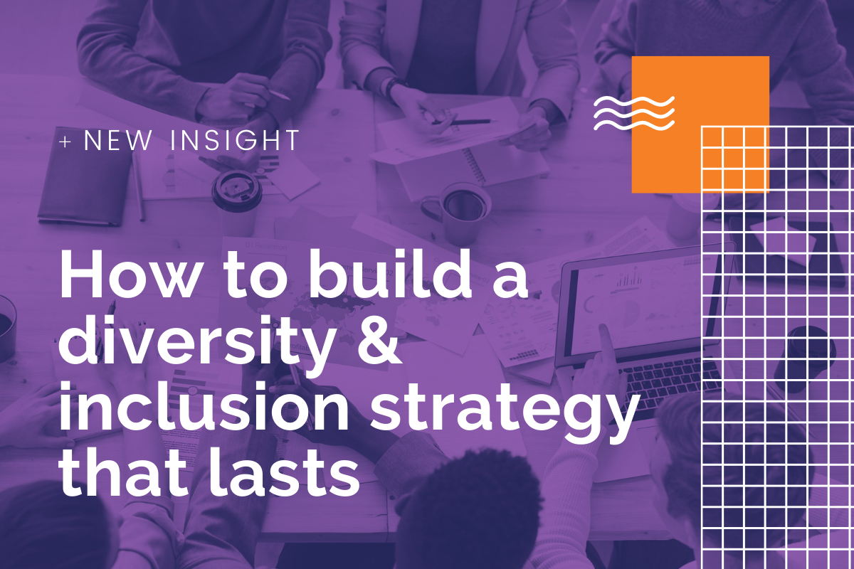 how-to-build-a-diversity-inclusion-strategy-that-lasts-insight-hr