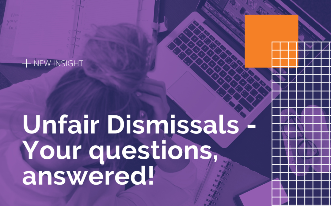 Unfair Dismissals – Your questions, answered!
