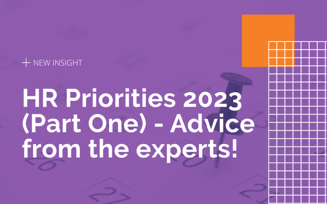 HR priorities 2023 expert advice (part one)