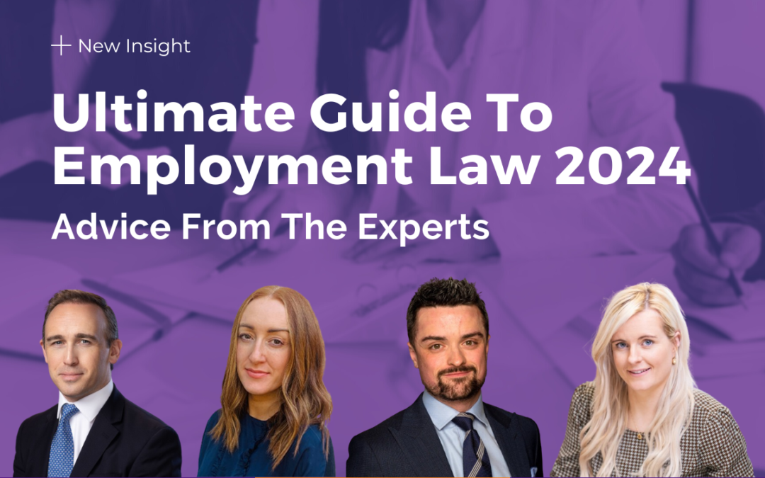 Ultimate Guide To Employment Law for 2024: Advice From The Experts