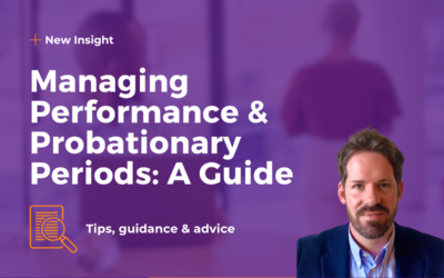 Managing Performance & Probationary Periods: A Guide