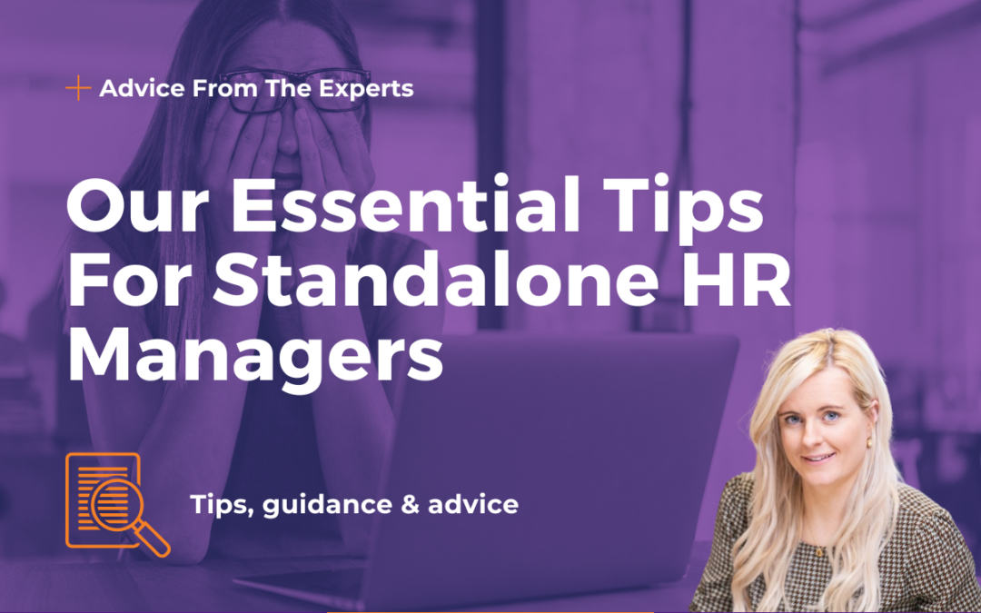 Advice From The Experts: Our Essential Tips For Standalone HR Managers