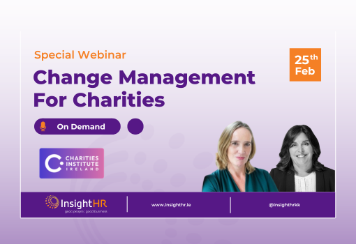 Insight HR Charities Institute Ireland Change Management For Charities Free Webinar