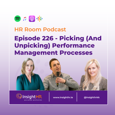 HR Room Podcast Episode 226 - Picking (And Unpicking) Performance Management Processes