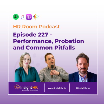 HR Room Podcast Episode 227 - Performance, Probation and Common Pitfalls