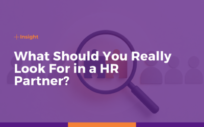 What Should Employers Really Look for in a HR Partner?