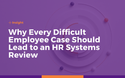 Beyond the Disciplinary Process: Why Every Difficult Employee Case Should Lead to an HR Systems Review